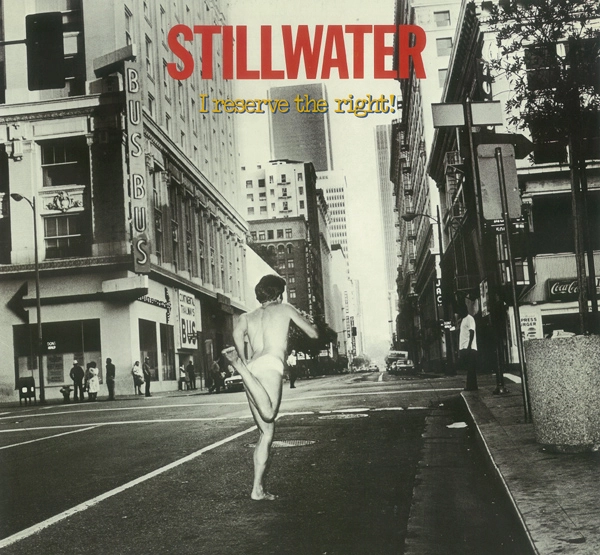 STILLWATER / I RESERVE THE RIGHT