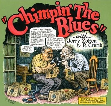 ROBERT CRUMB & JERRY ZOLTEN / CHIMPIN' THE BLUES