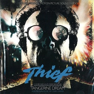 TANGERINE DREAM / タンジェリン・ドリーム / THIEF: DELUXE EDITION MOTION PICTURE SOUNDTRACK