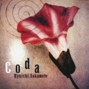 RYUICHI SAKAMOTO / 坂本龍一 / Coda