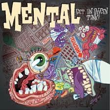 MENTAL / メンタル / GET AN OXYGEN TA NK!
