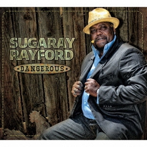 SUGARAY RAYFORD / シュガーレイ・レイフォード / デンジャラス / DANGEROUS