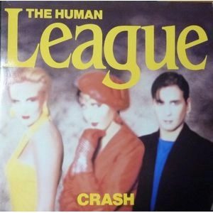 HUMAN LEAGUE / ヒューマン・リーグ / CRASH　(includes the hit ''Human,'' gatefold) / CRASH