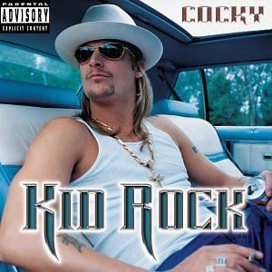 KID ROCK / キッド・ロック / COCKY