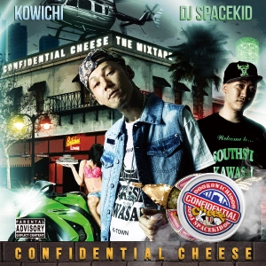 KOWICHI & DJ SPACEKID / CONFIDENTIAL CHEESE