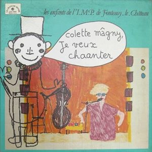 COLETTE MAGNY / コレット・マニー / JE VEUX CHAANTER