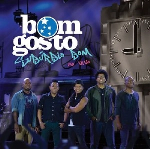BOM GOSTO / ボン・ゴスト / SUBURBIO BOM AO VIVO