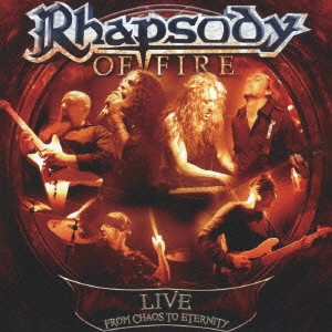 RHAPSODY OF FIRE (RHAPSODY) / ラプソディー・オブ・ファイア (ラプソディー) / ライヴ-フロム・ケイオス・トゥ・エターニティー / LIVE - FROM CHAOS TO ETERNITY