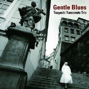 TSUYOSHI YAMAMOTO / 山本剛 / ジェントル･ブルース（LP）