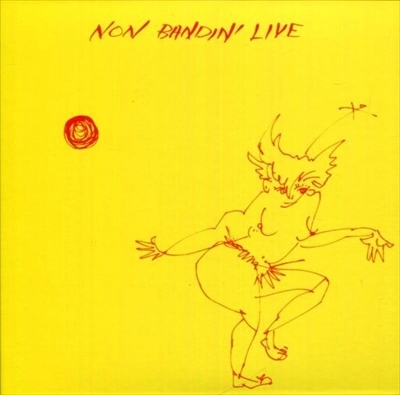 NON BAND / ノンバンド / NONBANDIN’LIVE