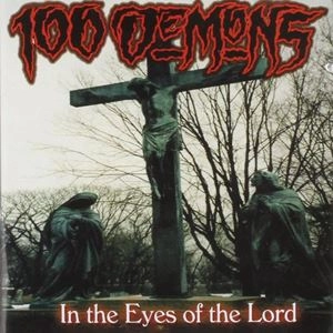 100 DEMONS / ハンドレッドディーモンズ / IN THE EYES OF THE LORD