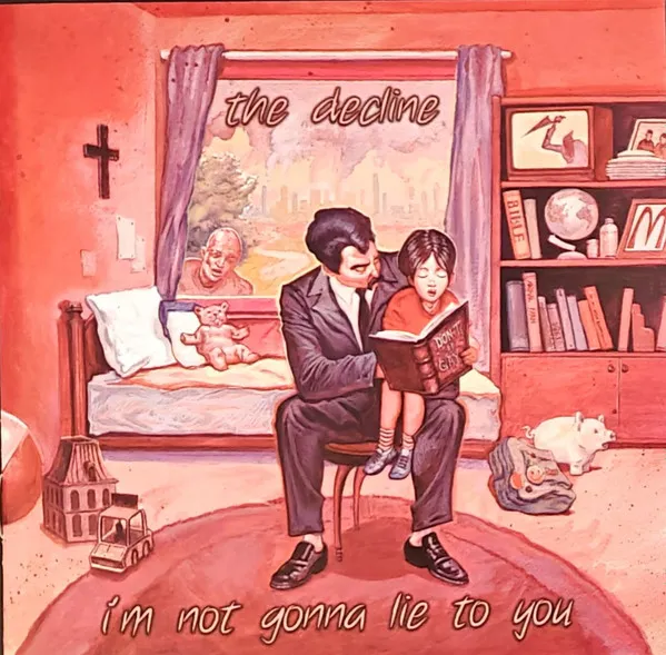 DECLINE / I'M NOT GONNA LIE TO YOU