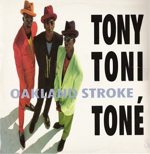 TONY! TONI! TONE! / トニ!トニ!トニ! / OAKLAND STROKE