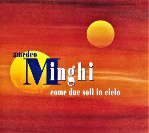 AMEDEO MINGHI / アメディオ・ミンギ / COME DUE SOLI IN CIE
