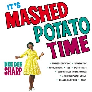 DEE DEE SHARP / ディー・ディー・シャープ / IT'S MASHED POTATO TIME