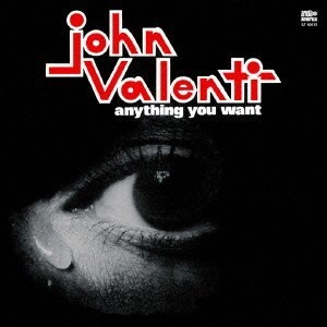 JOHN VALENTI / ジョン・ヴァレンティ / エニシング・ユー・ウォント / ANYTHING YOU WANT