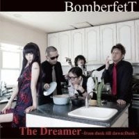 BOMBERFETT / ボマフェット / ドリーマー ”フロム・ダスク・ティル・ダウン：ダスク”