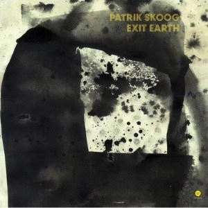 PATRIK SKOOG / EXIT EARTH LP