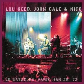 LOU REED, JOHN CALE & NICO / ルー・リード、ジョン・ケイル&ニコ / BATACLAN