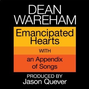 DEAN WAREHAM / ディーン・ウェアハム / EMANCIPATED HEARTS