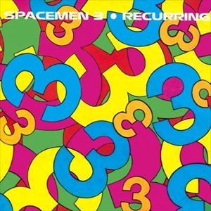 SPACEMEN 3 / スペースメン3 / RECURRING