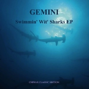 GEMINI (CHICAGO) / SWIMMIN WIT' SHARKS EP