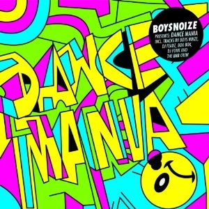 V.A.(FEADZ,BOYS NOIZE & HOUSEMEISTER,DJ FUNK...) / BOYSNOIZE PRES. A TRIBUTE TO DANCE MANIA