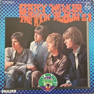 GARY WALKER & THE RAIN / ゲイリー・ウォーカー&ザ・レイン / アルバムNO.1
