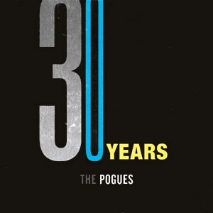 POGUES / ポーグス / 30 YEARS