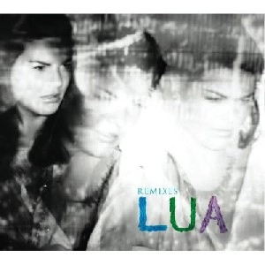 LUA / ルア / REMIXES