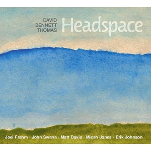 DAVID BENNETT THOMAS / HEADSPACE