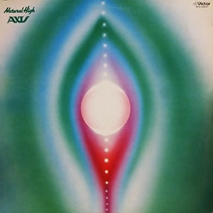 AXIS / ナチュラル･ハイ / Natural High