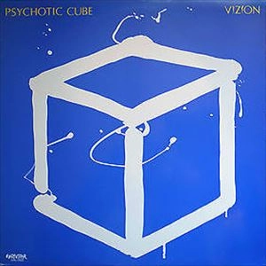 VIZION (JAPAN 80'S) / PSYCHOTIC CUBE