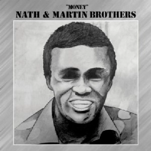 NATH & MARTIN BROTHERS / ナス & マーティン・ブラザーズ / MONEY(LP)