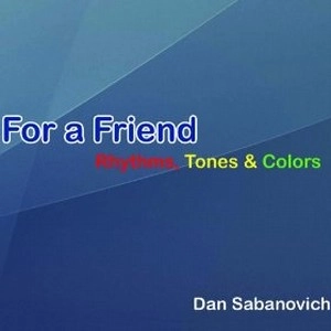 DAN SABANOVICH / ダン・サバノヴィッチ / FOR A FRIEND