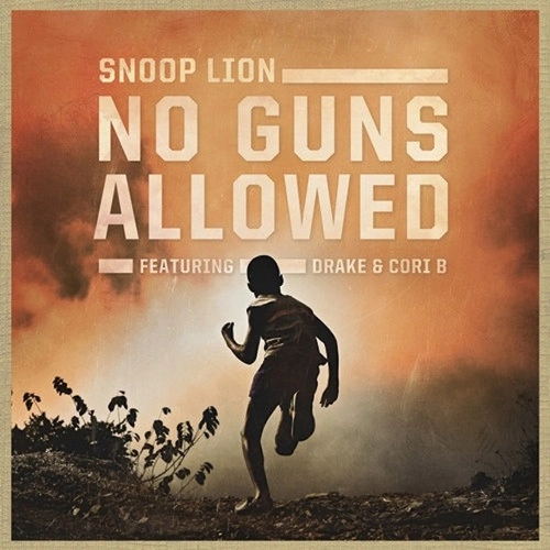 SNOOP LION / スヌープ・ライオン / No Guns Allowed (feat. Drake & Cori B) / Lighters Up [7'']