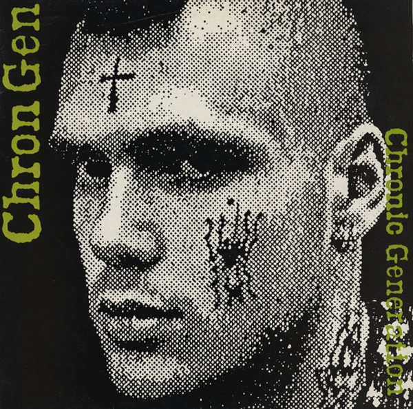 CHRON GEN / クロン・ジェン / CHRONIC GENERATION