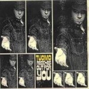 TUOMO / トゥオモ / REACHES OUT FOR YOU