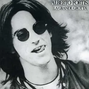 ALBERTO FORTIS / LA GRANDE GROTTA