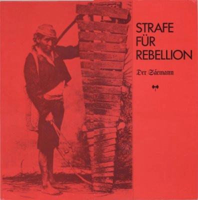 STRAFE FUR REBELLION / DER SAEMANN