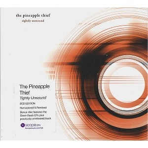 THE PINEAPPLE THIEF / パイナップル・シーフ / TIGHTLY UNWOUND: 2CD
