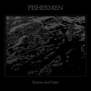 FISHERMEN / PATTERNS AND PATHS