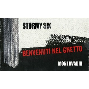 STORMY SIX / ストルミィ・シックス / BENVENUTI NEL GHETTO(CD+DVD)