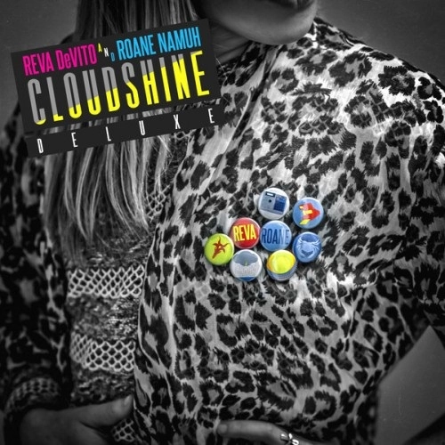 REVA DEVITO & ROANE NAMUH / CLOUDSHINE DELUXE