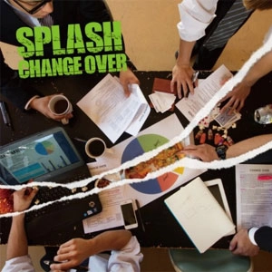 SPLASH (PUNK) / チェンジ・オーバー / CHANGE OVER