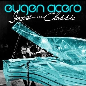 EUGEN CICERO / オイゲン・キケロ / JAZZ MEETS CLASSIC