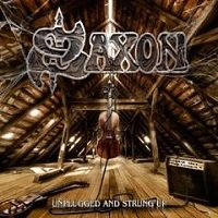 SAXON / サクソン / UNPLUGGED AND STRUNG UP<DIGI>