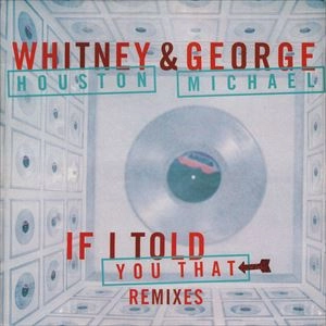 WHITNEY HOUSTON / ホイットニー・ヒューストン / IF I TOLD YOU THAT REMIXES 