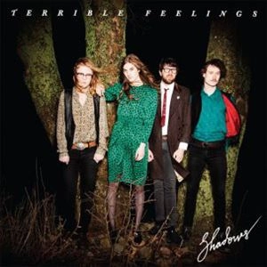 TERRIBLE FEELINGS / テリブル・フィーリングス / SHADOWS