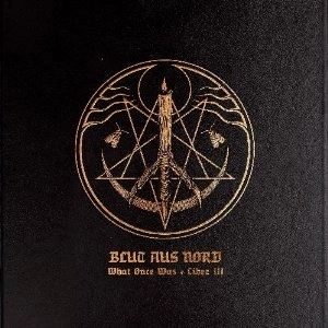 BLUT AUS NORD / WHAT ONCE WAS…LIBER III<DIGI> / WHAT ONCE WAS...LIBER III<DIGI>